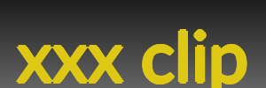 xxx clip